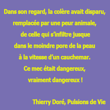 citation Thierry Doré Pulsions de vie
